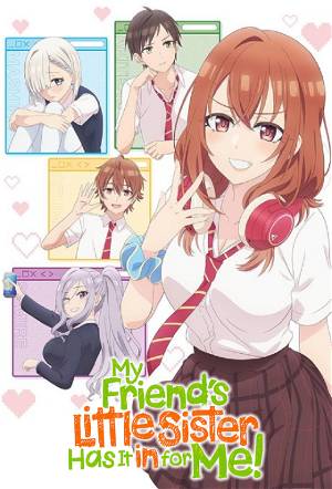 My Friend's Little Sister Has It In for Me!